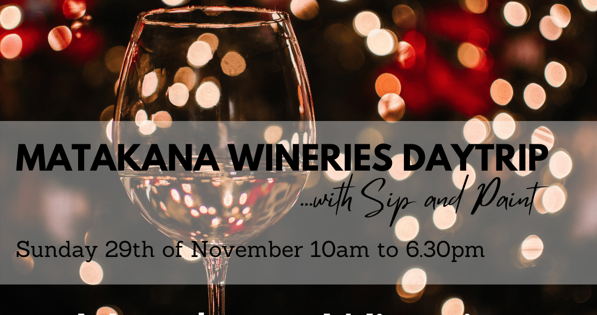 Matakana Wineries Daytrip Sip and Paint